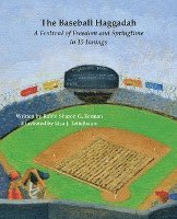 The Baseball Haggadah: A Festival of Freedom and Springtime in 15 Innings 1