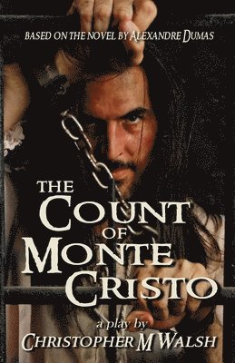 Alexandre Dumas, Christopher M Walsh, Christopher M. Walsh - Count Of Monte Cristo, Häftad
