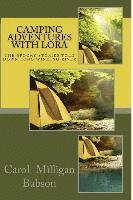 bokomslag Camping Adventures With Lora: The Spooky Stories Told Down Long Winding River