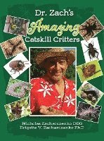 Dr. Zach's Amazing Catskill Critters 1