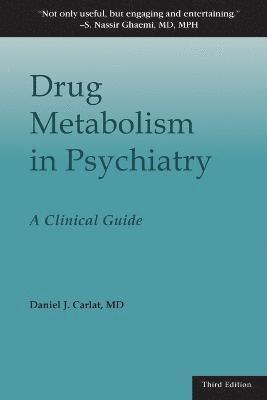 Drug Metabolism in Psychiatry 1