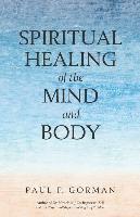 bokomslag Spiritual Healing of the Mind and Body