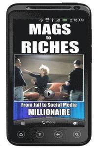 bokomslag Mags to Riches: From Jail to Social Media Millionaire