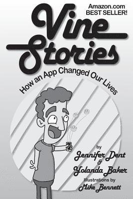 Yolanda Baker, Andrea Bedard - Vine Stories: How an App Changed Our Lives, Häftad