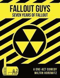 bokomslag Fall Out Guys: Seven Years Of Fallout