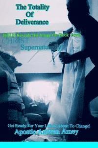 The Totality Of Deliverance