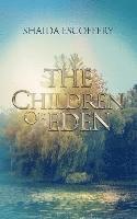 Shaida Escoffery - The Children of Eden: Sequel to Idle, Wild, Love, Häftad