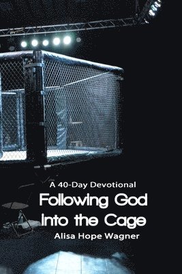 Following God into the Cage 1