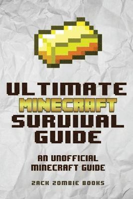 bokomslag The Ultimate Minecraft Survival Guide