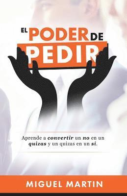 El Poder De Pedir 1