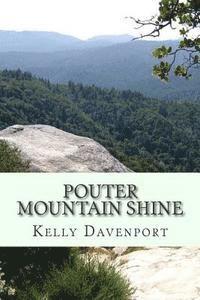 Pouter Mountain Shine 1