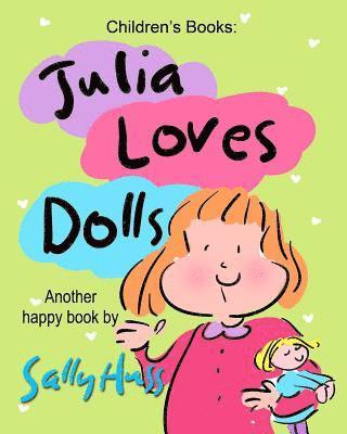 Julia Loves Dolls 1