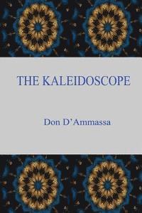 bokomslag The Kaleidoscope: A Suburban Fantasy
