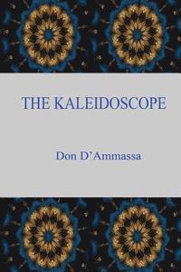 Don D'Ammassa - The Kaleidoscope: A Suburban Fantasy, Häftad