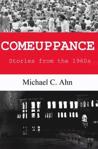 bokomslag Comeuppance: Stories from the 1960s