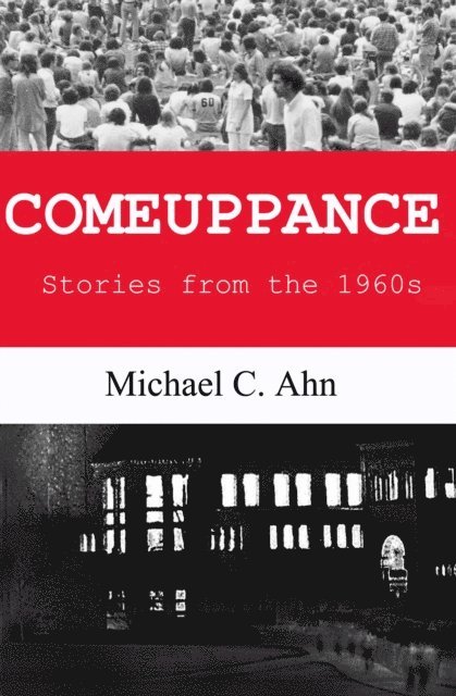 Comeuppance: Stories from the 1960s 1