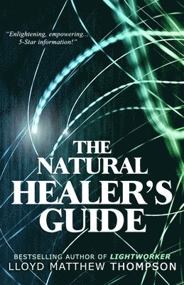 bokomslag The Natural Healer's Guide