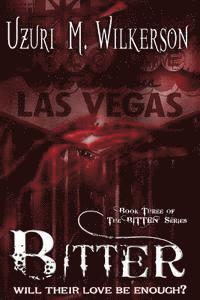 Bitter: Book Three of the Bitten Series