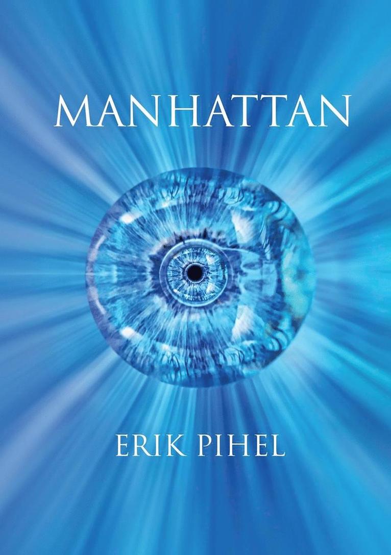Erik Pihel - Manhattan, Häftad