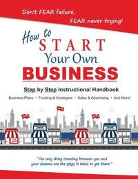 bokomslag How to Start Your Own Small Business