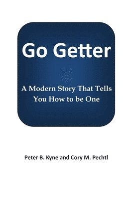 Go Getter: A Modern Story That Tells You How To Be One 1