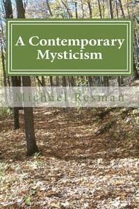 bokomslag A Contemporary Mysticism: Support on the Spiritual Path