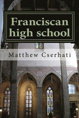 Franciscan high school 1