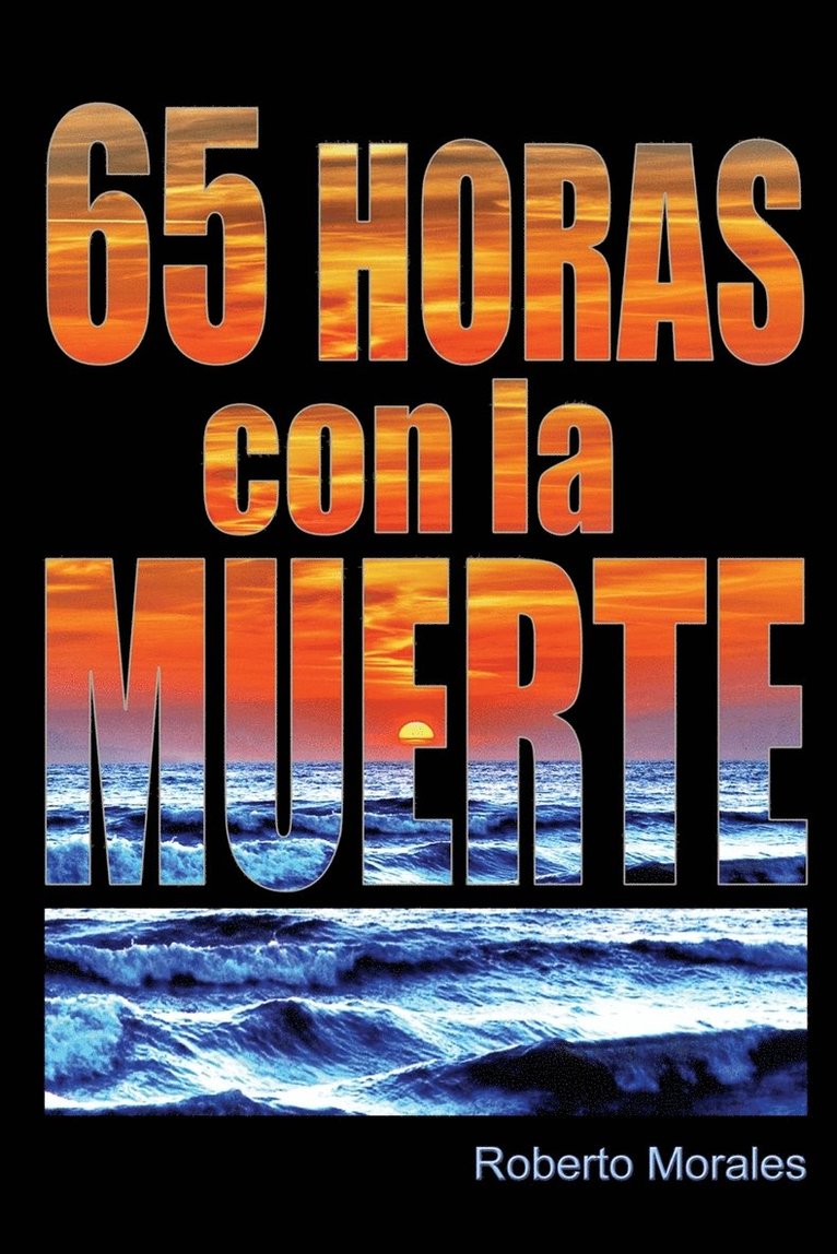 65 Horas con la Muerte 1