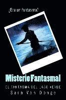 Misterio Fantasmal: El Fantasma del Lago Verde