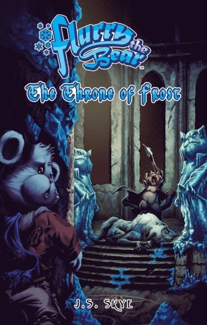 The Throne of Frost (Flurry the Bear - Book 3) 1
