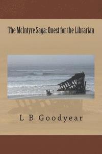 bokomslag The McIntyre Saga: Quest for the Librarian