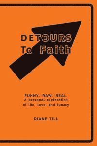 Diane Till - Detours to Faith, Häftad