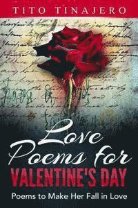 bokomslag Love Poems For Valentine's Day: Poems to Make Her Fall in Love