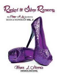 bokomslag Rocked To Sleep Recovery The Pimp-A-Lo Syndrome Book & Workbook Vol.2