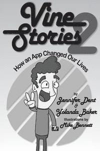 bokomslag Vine Stories: How an App Changed Our Lives, Volume 2
