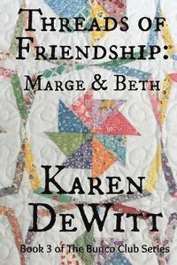 Karen DeWitt - Threads of Friendship: Marge & Beth, Häftad