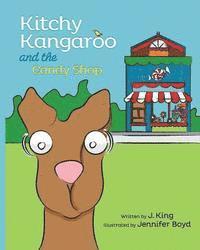 bokomslag Kitchy Kangaroo and The Candy Shop