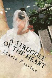 A Struggle of the Heart 1