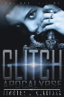 Timothy L. Cerepaka - The Last Legend: Glitch Apocalypse, Häftad