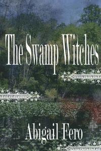 bokomslag The Swamp Witches