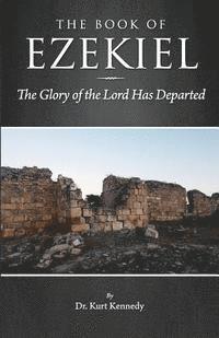 bokomslag Ezekiel: The Glory of the Lord Has Departed