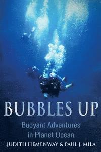 bokomslag Bubbles Up: Buoyant Adventures in Planet Ocean
