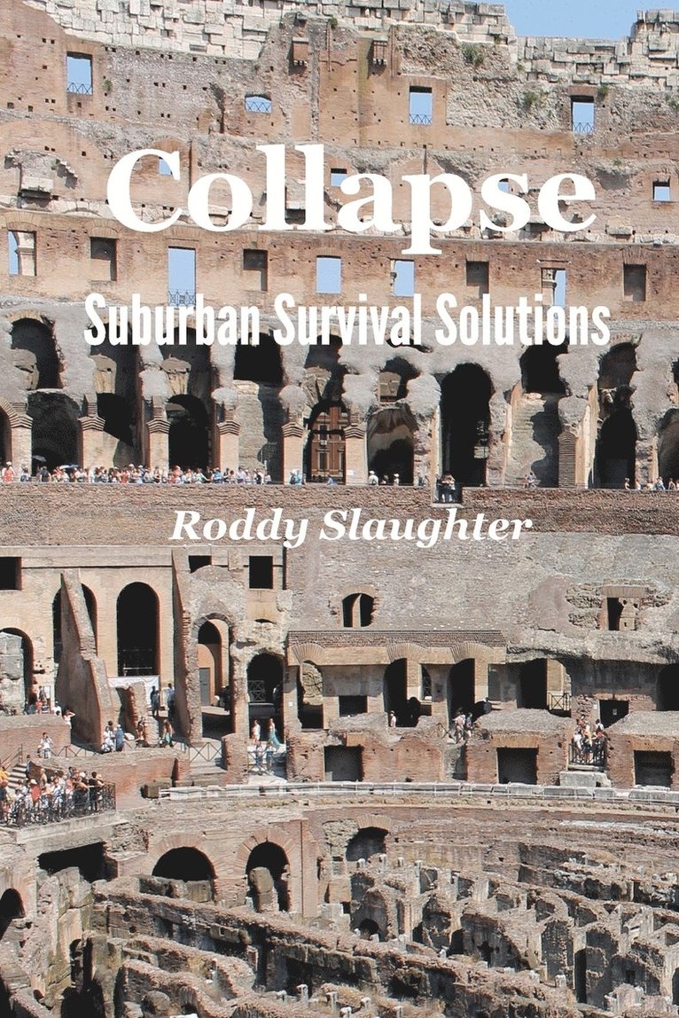 Roddy Slaughter - Collapse - Suburban Survival Solutions, Häftad