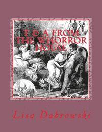 Lisa Dabrowski - T & A From The Whorror House: (Tales & Anecdotes, Where was Your Mind), Häftad