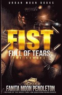 bokomslag Fist Full of Tears: The Sequel