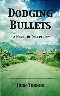 John Turner - Dodging Bullets, Häftad