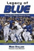 bokomslag Legacy of Blue: Kansas City Royals History & Trivia (3rd Edition)