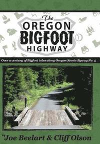 bokomslag The Oregon Bigfoot Highway