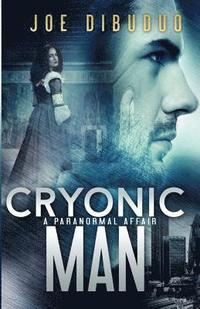 bokomslag Cryonic Man: A Paranormal Affair