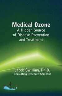 bokomslag Medical Ozone: A Hidden Source of Disease Prevention and Treatment